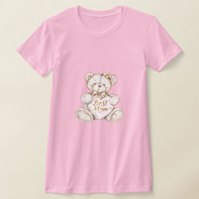 T-shirt Best Mom Mother's Day Teddy Bear (Poser)