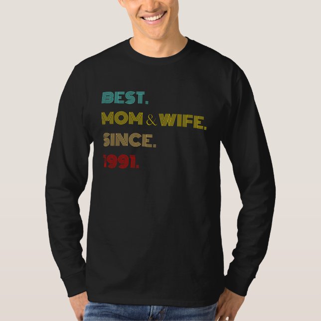 T-shirt Best Mom & Wife Since 1991  Mothers Day (Devant)