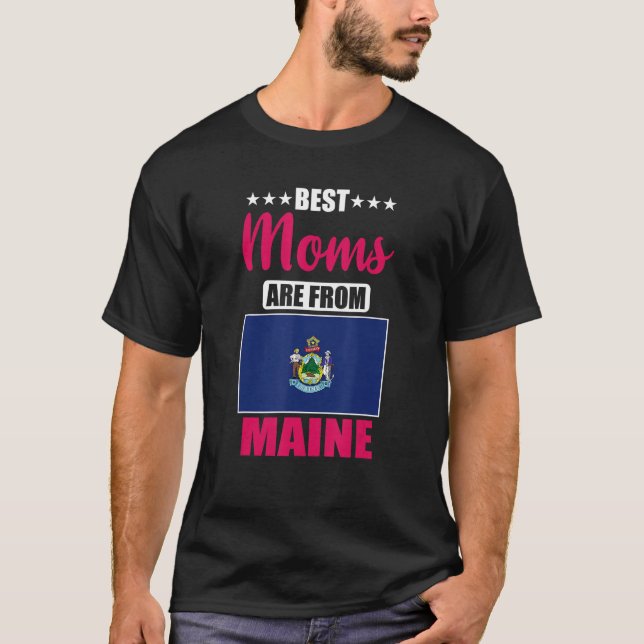T-shirt Best Moms are from Maine (Devant)