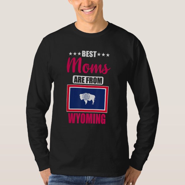 T-shirt Best Moms are from Wyoming (Devant)