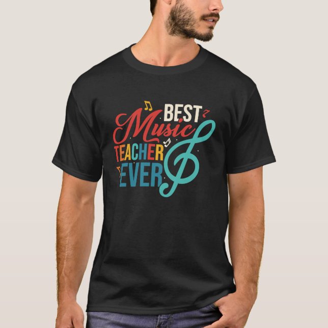 T-shirt Best Music Teacher Ever Education Notes Instrument (Devant)