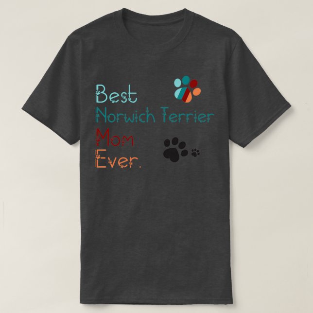 T-shirt BEST Norwich Terrier MOM JAMAIS je vous aime Norwi (Design devant)