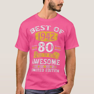 T-shirt Best Of 1942 Cadeaux 80 Ans Cadeaux 80e Anniversai