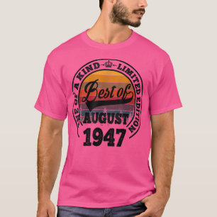 T-shirt Best Of August 1947 75th Birthday Don Pour 75 Year