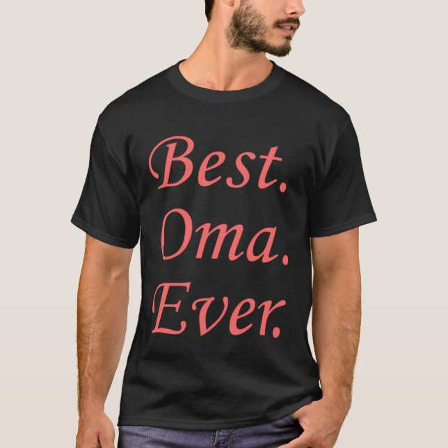 T-shirt Best Oma Ever German Grandmother (Devant)