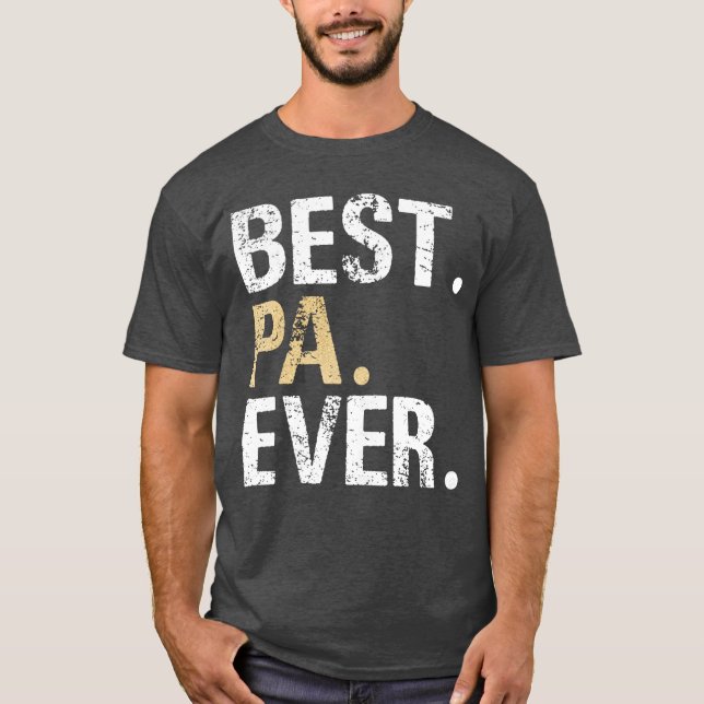 T-shirt Best Pa Ever Grandfather Grandpa friends (Devant)