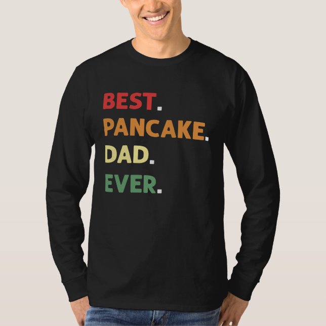 T-shirt Best Pancake Making Dad Ever Pancake Maker Pancake (Devant)