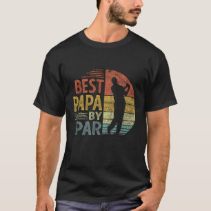 T-shirt Best Papa By Par Fête des pères Golf Cadeau Grandp