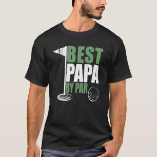 T-shirt Best Papa By Par Fête des pères Golf Papa Grand-pè