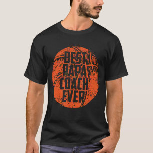 T-shirt Best Papa Coach Ever Basketball Cool Sports Team D