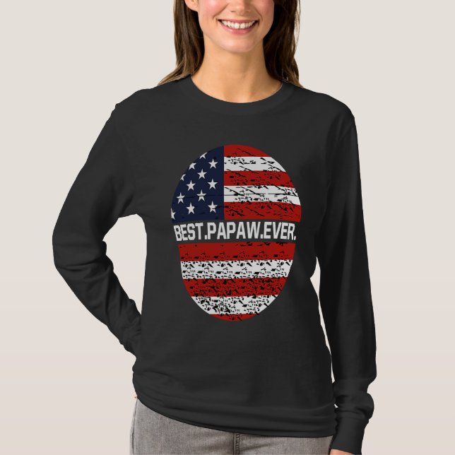 T-shirt Best Papaw Ever American Flag  2 (Devant)