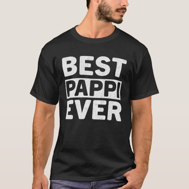 T-shirt Best Pappi Ever  Fathers Day Pappi (Devant)