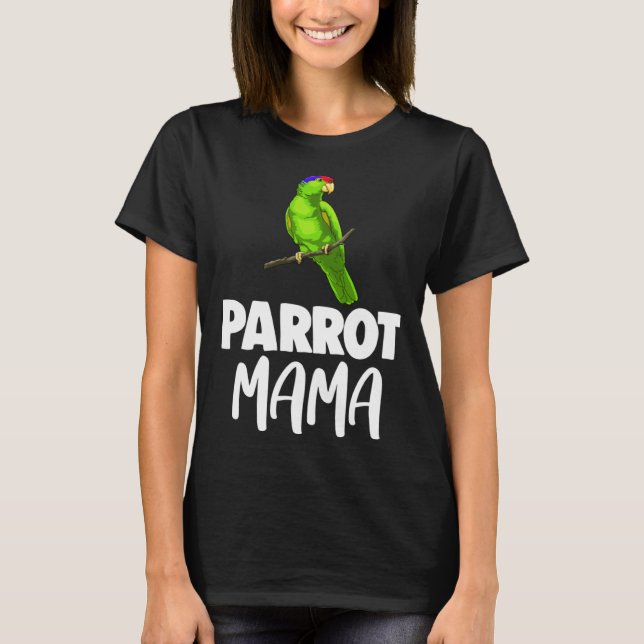 T-shirt Best Parrot Mama  Women  Pet (Devant)
