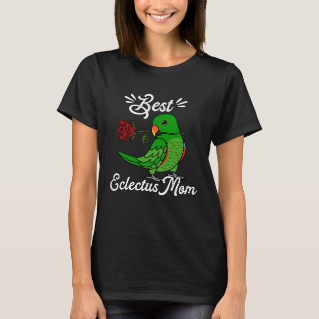T-shirt Best Parrot Mom I Male Eclectus (Devant)