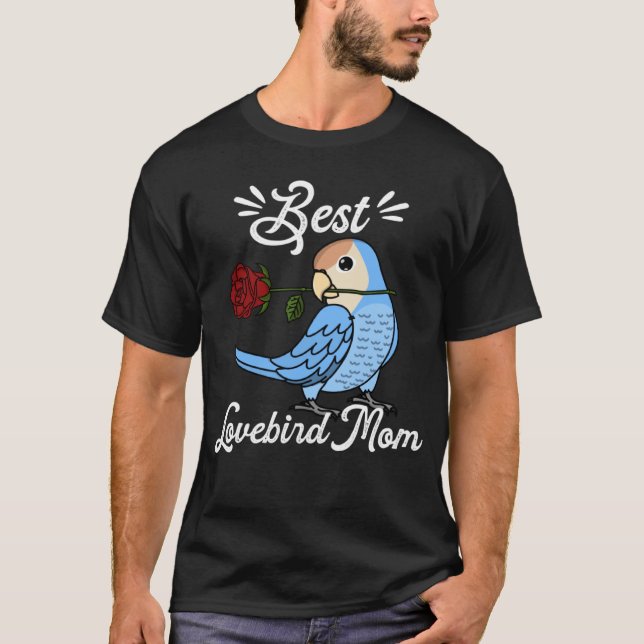 T-shirt Best Parrot Mom I Peach faced Blue Lovebird (Devant)