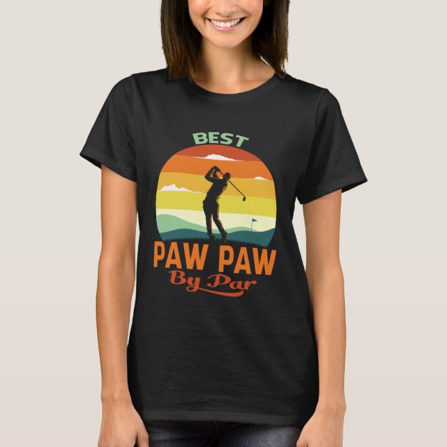 T-shirt Best Paw Paw By Par Father s Day Golf (Devant)