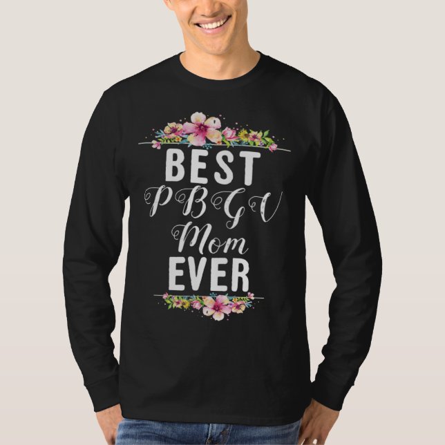 T-shirt Best Pbgv Mom Ever Floral (Devant)