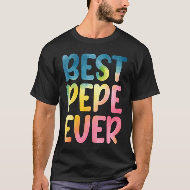 T-shirt Best Pepe Ever  Father's Day Pepe (Devant)