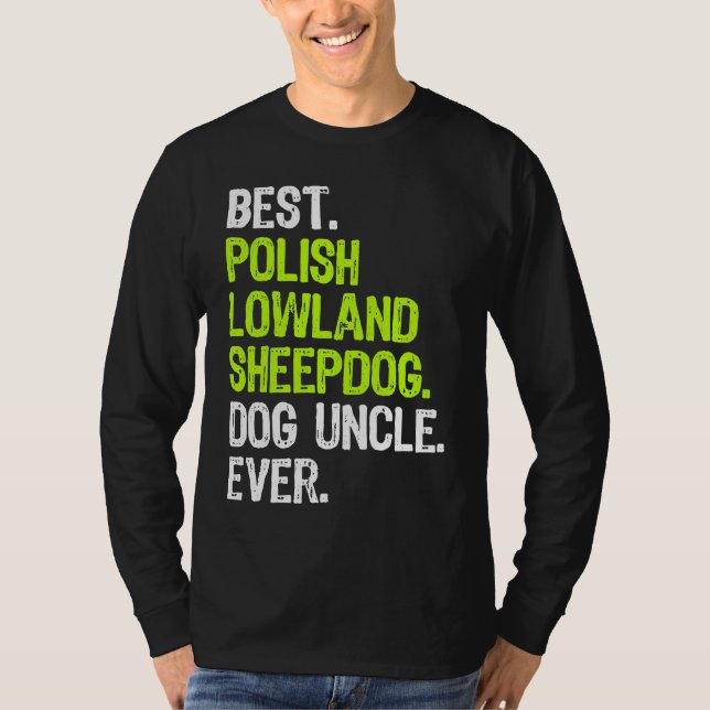T-shirt Best Polish Lowland Sheepdog Dog Uncle Ever (Devant)