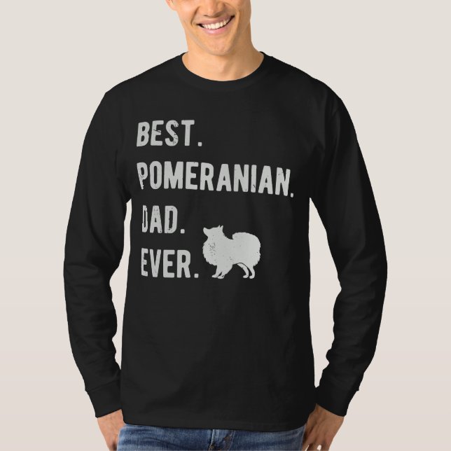T-shirt Best Pomeranian Dad Ever  Mens Pom Dogs  Dad (Devant)