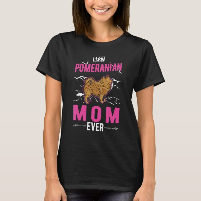 T-shirt Best Pomeranian Mom Ever (Devant)