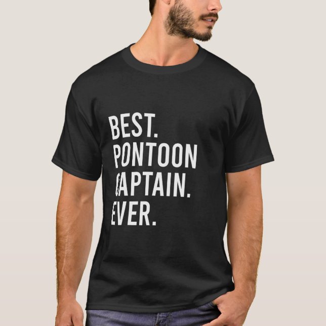 T-shirt Best Pontoon Captain Ever Pontoon Boat Party 1 (Devant)