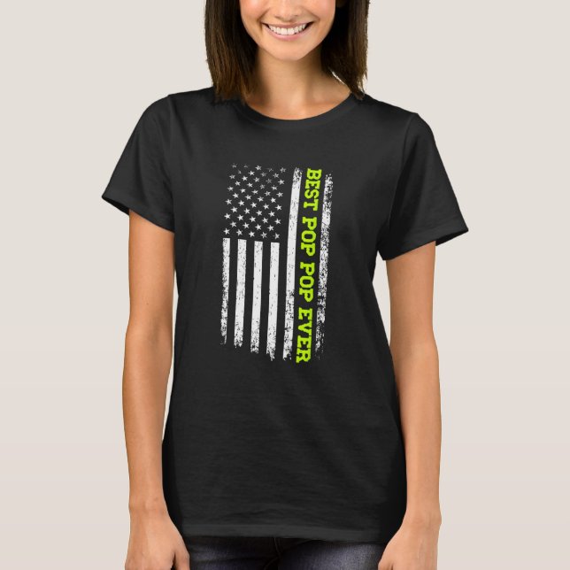 T-shirt Best Pop Pop Ever 4th Of July American Flag Patrio (Devant)