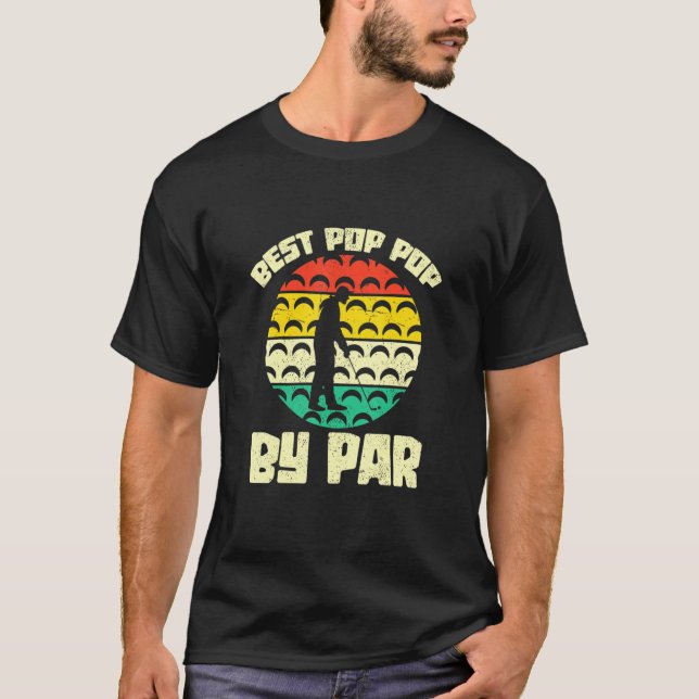 T-shirt Best Pop Pop Par Par Par Golfing Golfer Grandpa Re (Devant)