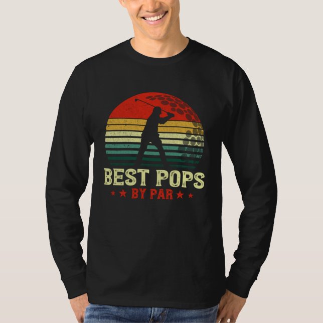 T-shirt Best Pops By Par Daddy Father s Day Golf  Golfer (Devant)