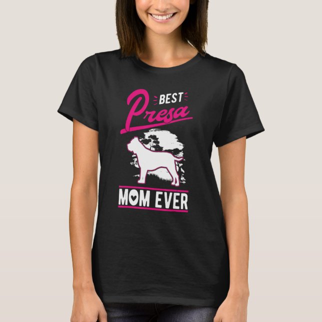 T-shirt Best Presa Canario Mom Ever (Devant)