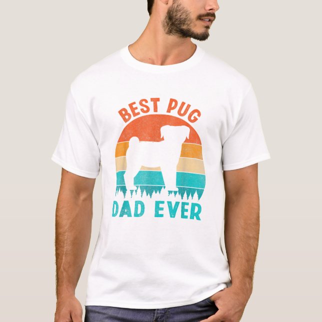 T-shirt Best Pug Dad Ever Funny Gifts Dog (Devant)