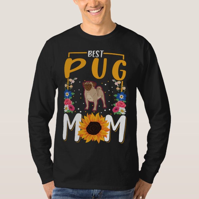 T-shirt Best Pug Mom Ever (Devant)