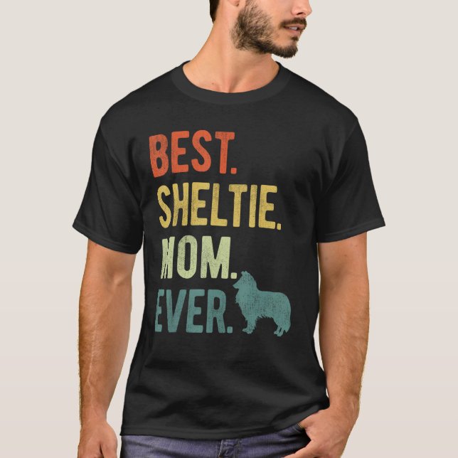 T-shirt Best Sheltie Mom Ever Dog  Mother s Day (Devant)