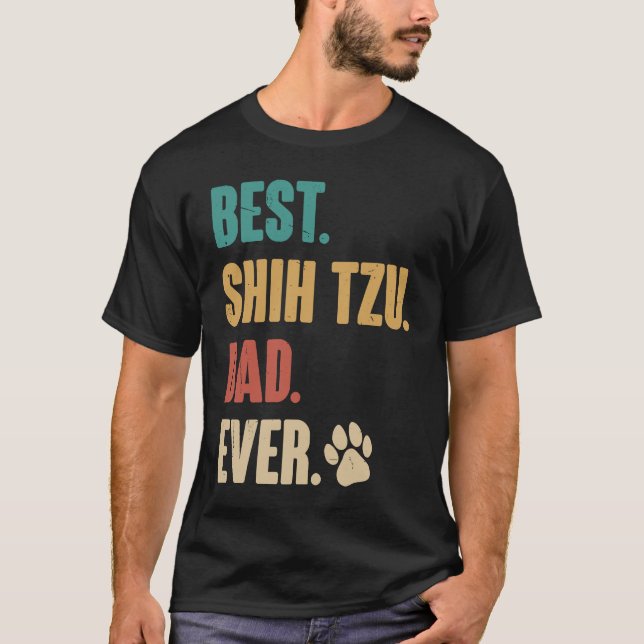 T-shirt Best Shih Tzu Dad Ever   Shih Tzu Dog (Devant)