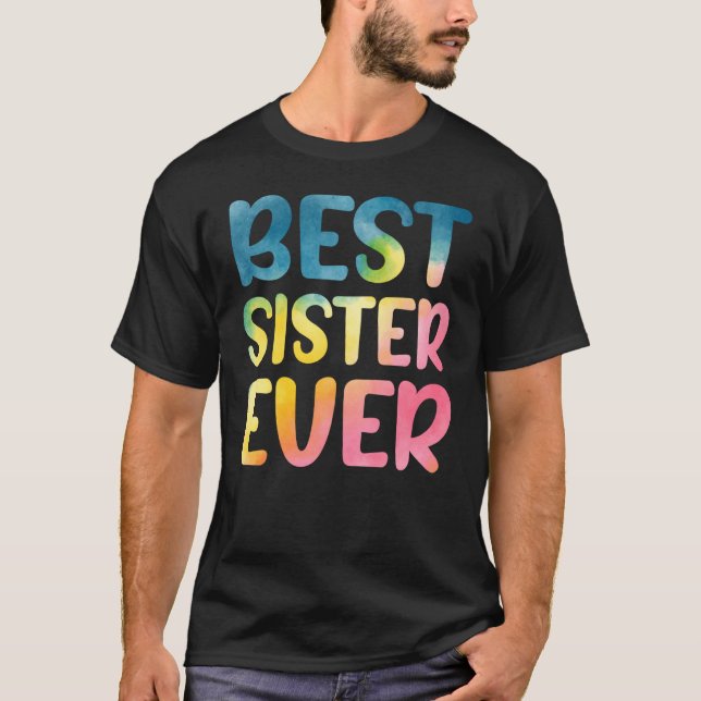 T-shirt Best Sister Ever Mother's Day Sister (Devant)