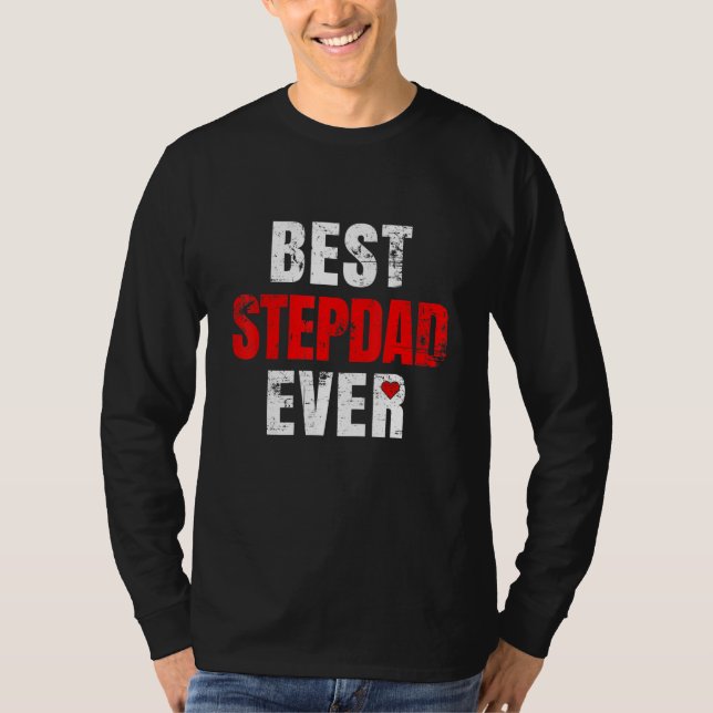 T-shirt Best Stepdad Ever Valentines Day Stepdad Father's  (Devant)