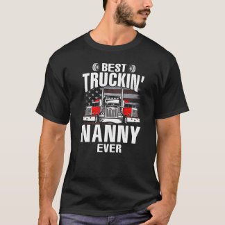 T-shirt Best Truckin' NANNY Ever USA Flag Father's Day  