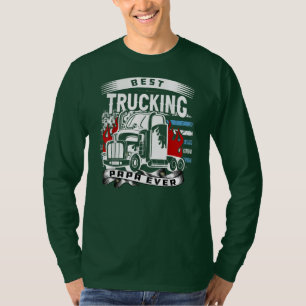 T-shirt Best Trucking papa Ever Trucker Truck dad