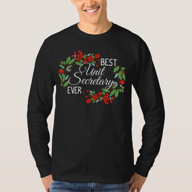 T-shirt Best Unit Secretary Ever Profession Floral Wreath  (Devant)