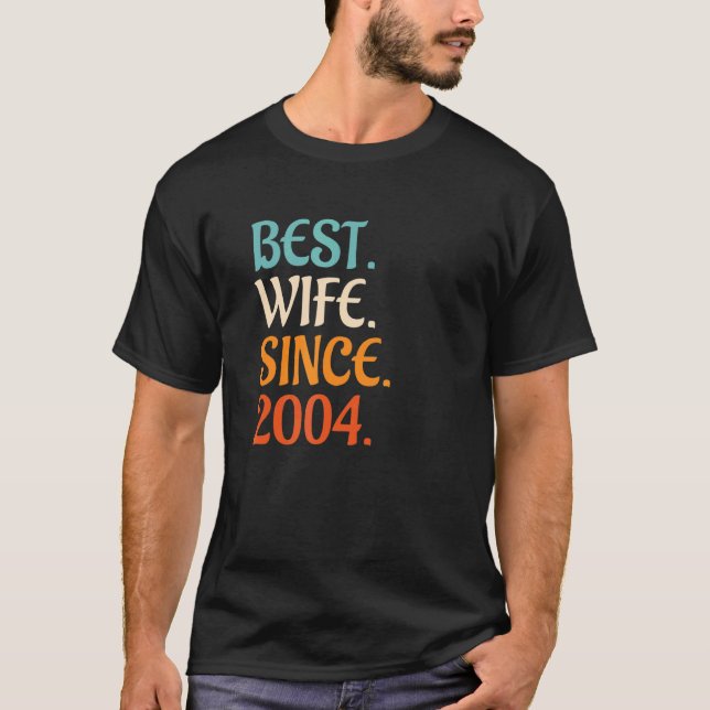 T-shirt Best Wife Since 2004 18th wedding anniversary 2 (Devant)