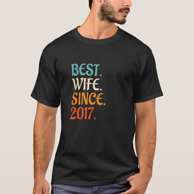 T-shirt Best Wife Since 2017 5th wedding anniversary 2 (Devant)