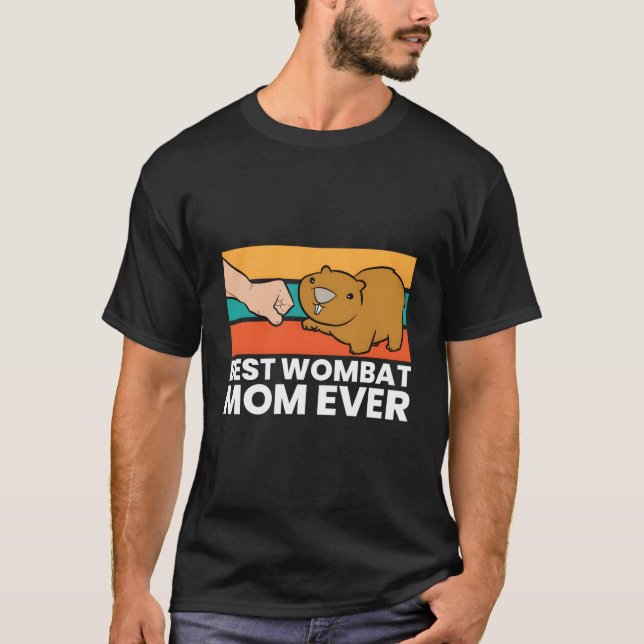 T-shirt Best Wombat Mom Ever Love Australian Wombats (Devant)