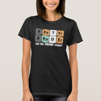 T-shirt Bester Bruder weil die Chemie Stimmt Saying