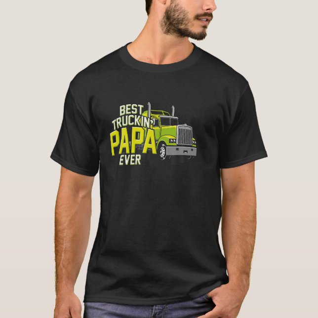 T-shirt Bester Truckin Papa aller Trucker Trucker Papa Fat (Devant)