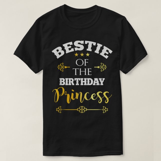 T-shirt Bestie Of Birthday Princess Anniversaire Girl Part (Design devant)