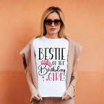 T-shirt Bestie of the Birthday Girl Squad Custom Matching<br><div class="desc">Vous cherchez un cadeau unique et personnalisé pour la fête d’anniversaire de votre famille? Ne cherchez pas plus loin que notre bestie de la fille d'anniversaire chemises personnalisées assorties! Ces chemises sont parfaites pour habiller votre équipe de filles pour votre grand jour. Non seulement ils auront l’air super, mais ils...</div>