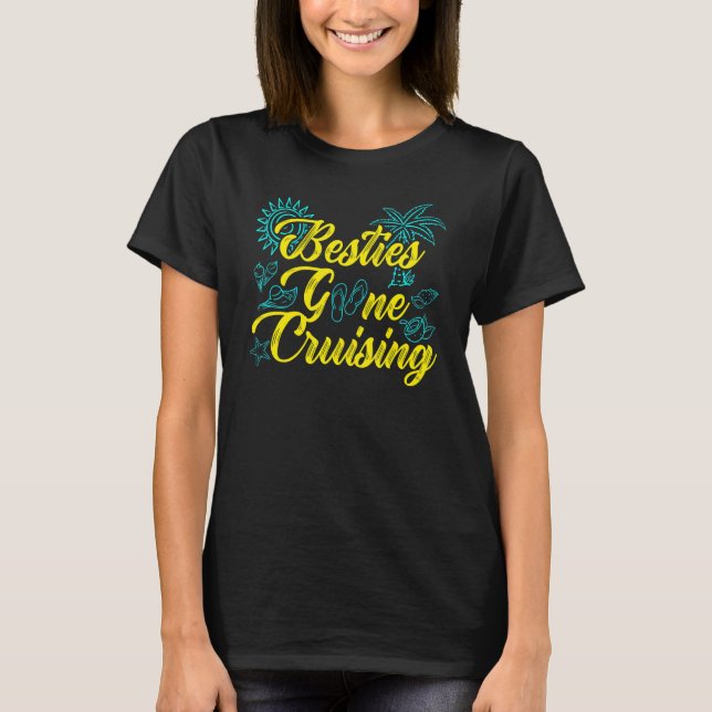 T-shirt Besties Passé Cruise Matching Girls Trip Cruising  (Devant)