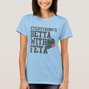 T-shirt Bêta de Funny Everything with Feta Cheese Greek