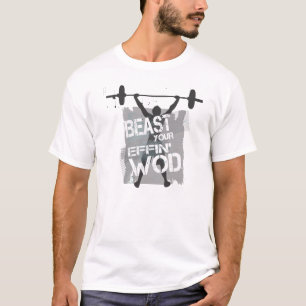 T-shirt Bête votre effin WOD
