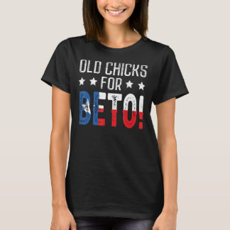 T-shirt Beto Old Chicks Pour Beto People Démocrate